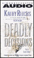 Deadly Decisions (Temperance Brennan Series #3)