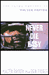 Never Die Easy: The Autobiography of Walter Payton