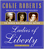 Ladies of Liberty: The Women Who Shaped Our Nation