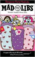 Sleepover Party (Mad Libs Series)