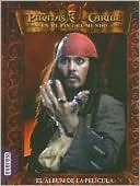 Piratas del Caribe en el Fin del Mundo: el Album de la Pelicula