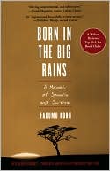 Born in the Big Rains: A Memoir of Somalia and Survival