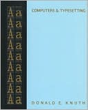 The Computers & Typesetting, Vol. A: The Texbook