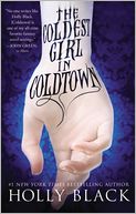 The Coldest Girl in Coldtown by Holly Black: Book Cover