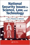 National Security Issues in Science, Law, and Technology: Confronting Weapons of Terrorism