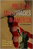 Political Conspiracies in America: A Reader