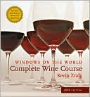 Windows on the World Complete Wine Course: 2009 Edition