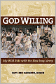 God Willing: My Wild Ride with the New Iraqi Army
