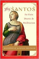 365 Santos: Su guia diaria de meditacion