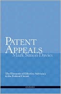 Patent Appeals: The Elements of Effective Advocacy in the Federal Circuit