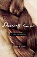 Dearest Anne: A Tale of Impossible Love