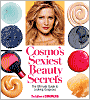 Cosmo's Sexiest Beauty Secrets: The Ultimate Guide to Looking Gorgeous