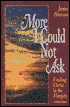 More I Could Not Ask: Finding Christ in the Margins: A Priest's Story
