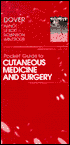 Pocket Guide to Cutaneous Medicine and Surgery
