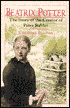 Beatrix Potter: The Story of the Creator of Peter Rabbit