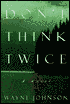 Don't Think Twice