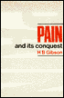 Pain and Its Conquest