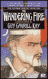 The Wandering Fire (Fionavar Tapestry #2)