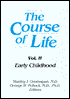 Course of Life: Early Childhood
