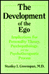 Development of the ego: Implications for Personality Theory, Psychopathology, and the Psychotherapeutic Process
