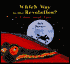Which Way to the Revolution?: A Book about Maps