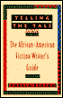 Telling the Tale: The African-American Fiction Writer's Guide