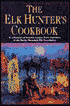 The Elk Hunter's Cookbook