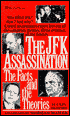 JFK Assassination: The Facts and the Theories