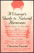 A Woman's Guide to Natural Hormones