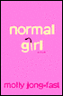 Normal Girl: A Novel