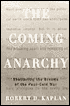 The Coming Anarchy: Shattering the Dreams of the Post Cold War