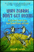 Why Zebra's Don't Get Alcers: An Updated Guide to Stress, Stress-Related Diseases