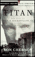 Titan: The Life of John D. Rockefeller, Sr.