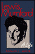 Lewis Mumford: A Life