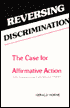 Reversing Discrimination: The Case for Affirmative Action