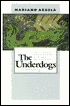 The Underdogs: A Novel of the Mexican Revolution