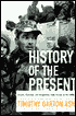 History of the Present: Essays, Sketches, and Dispatches from Europe in the 1990s