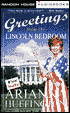 Greetings from the Lincoln Bedroom