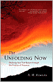 Unfolding Now: Realizing Your True Nature through the Practice of Presence