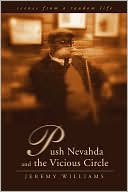 Push Nevahda and the Vicious Circle:Scenes from a Random Life