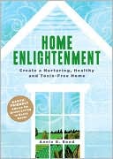 download Home Enlightenment : Create a Nurturing, Healthy, and Toxin-Free Home book