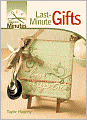 Make It in Minutes: Last-Minute Gifts