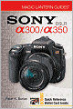 Sony DSLR A300/ A350 (Magic Lantern Guides Series)