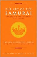 The Art of the Samurai: Yamamoto Tsunetomo's Hagakuri