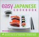 Easy Japanese Cookbook: The Step-by-Step Guide to Deliciously Easy Japanese Food at Home