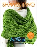 Vogue Knitting on the Go! Shawls Two