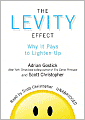 The Levity Effect: Why It Pays to Lighten Up