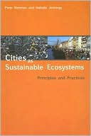 Cities as Sustainable Ecosystems: Principles and Practices
