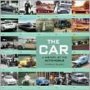 The Car: A History of the Automobile