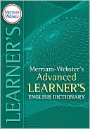 Merriam-Webster's Advanced Learner's English Dictionary